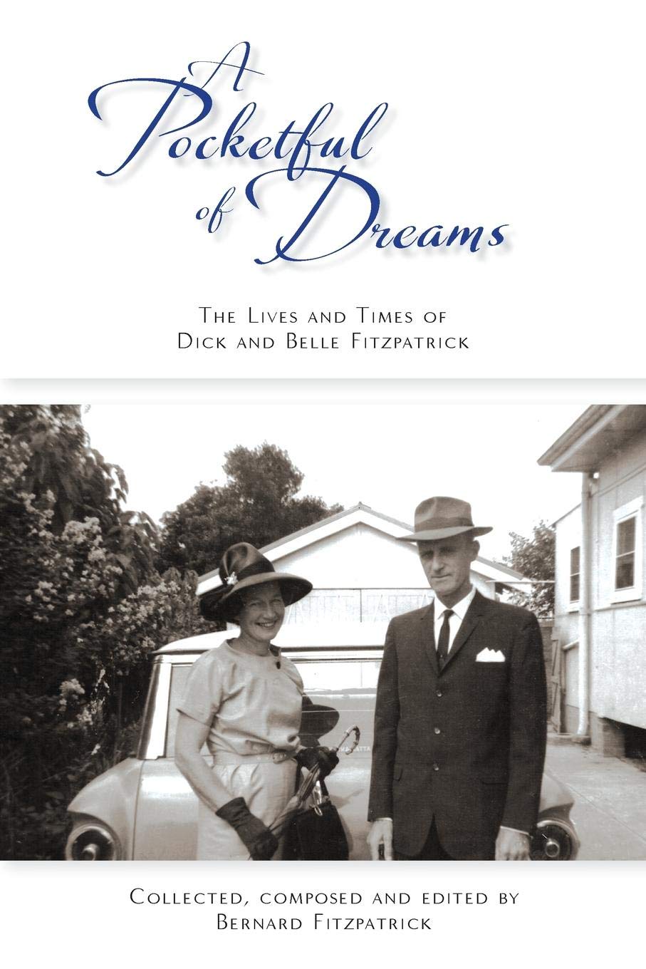 A Pocketful of Dreams: The Lives and Times of Dick and Belle Fitzpatrick Art & Literature