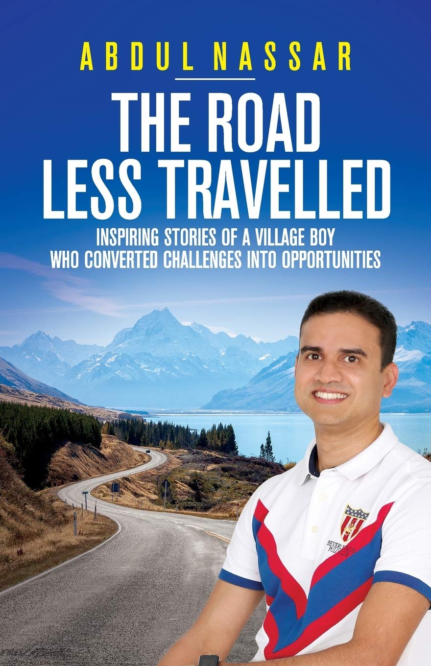 The Road Less Travelled: Inspiring stories of a village boy who converted challenges into opportunities book