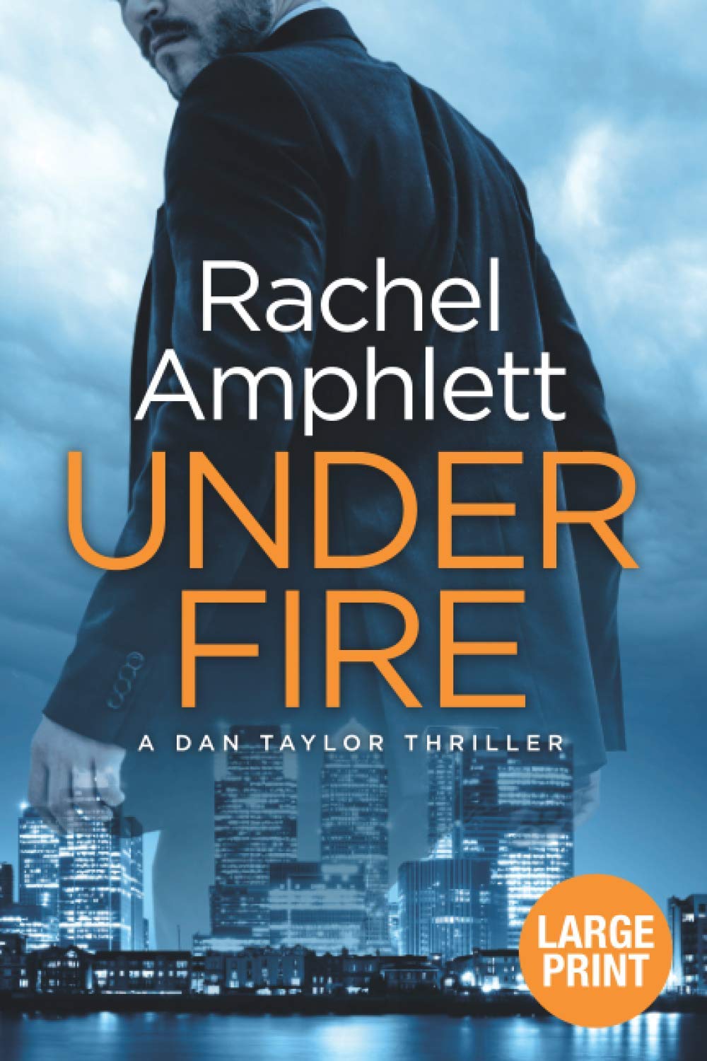 Under Fire: An action-packed British spy thriller (Dan Taylor, Band 2) Action & Adventure