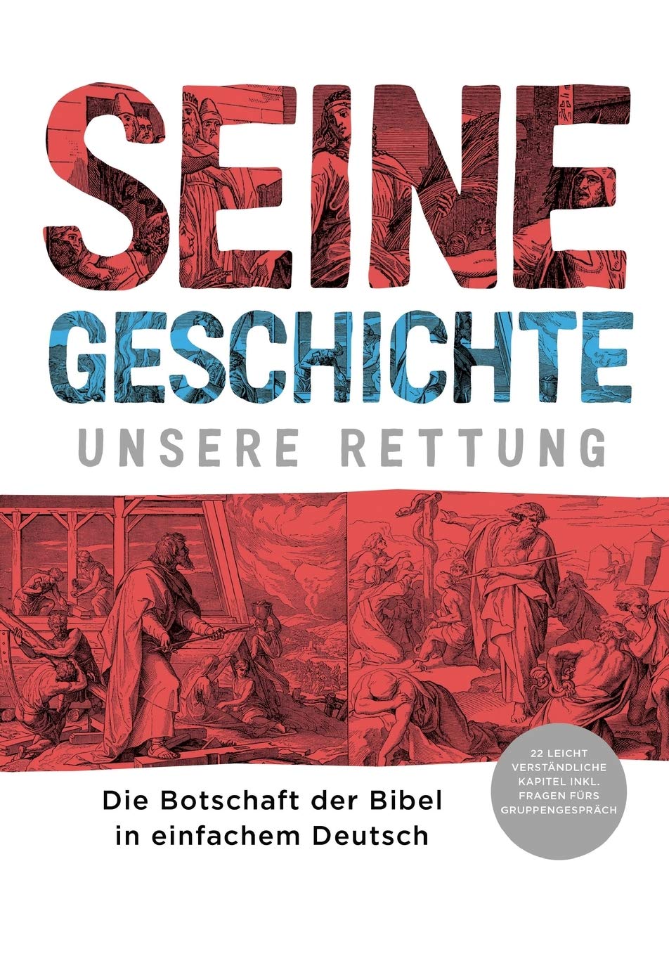 Seine Geschichte - Unsere Rettung: Die Botschaft der Bibel in einfachem Deutsch Religion & Esotericism