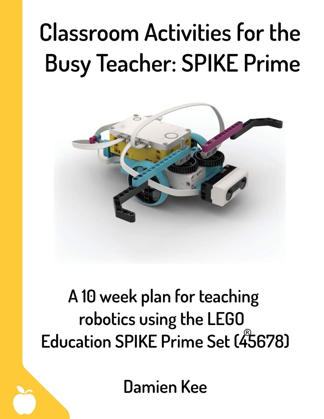 Classroom Activities for the Busy Teacher: SPIKE Prime Education & Training