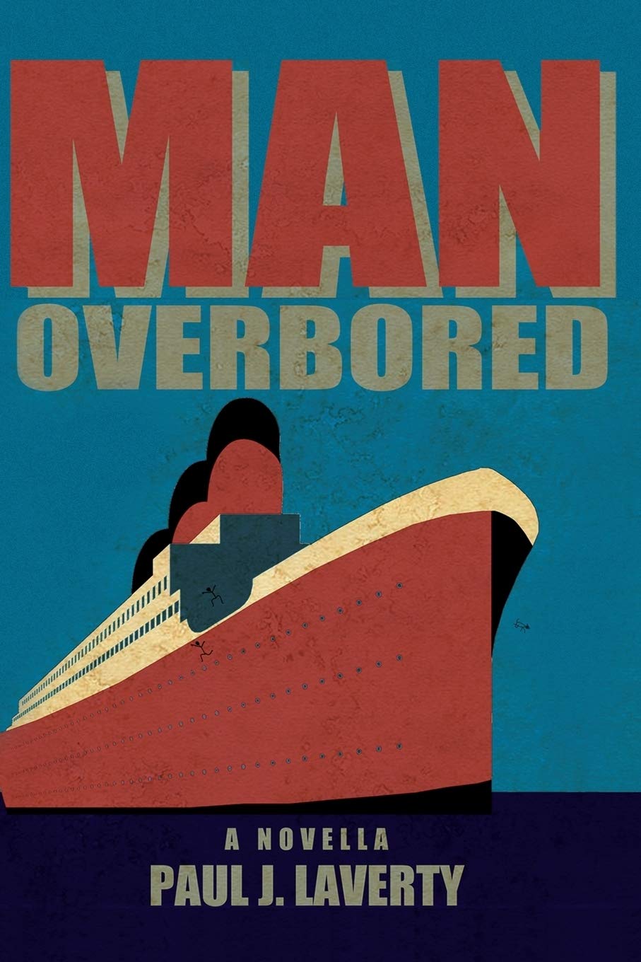 Man Overbored: A Novella Humour & Satire
