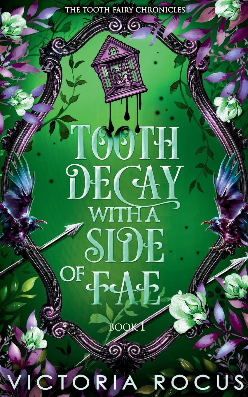 Tooth Decay With A Side Of Fae Historical Fiction