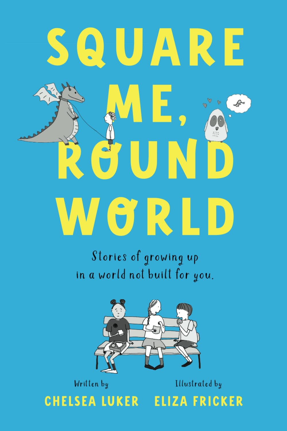 Square Me, Round World: Stories of growing up in a world not built for you Non-fiction