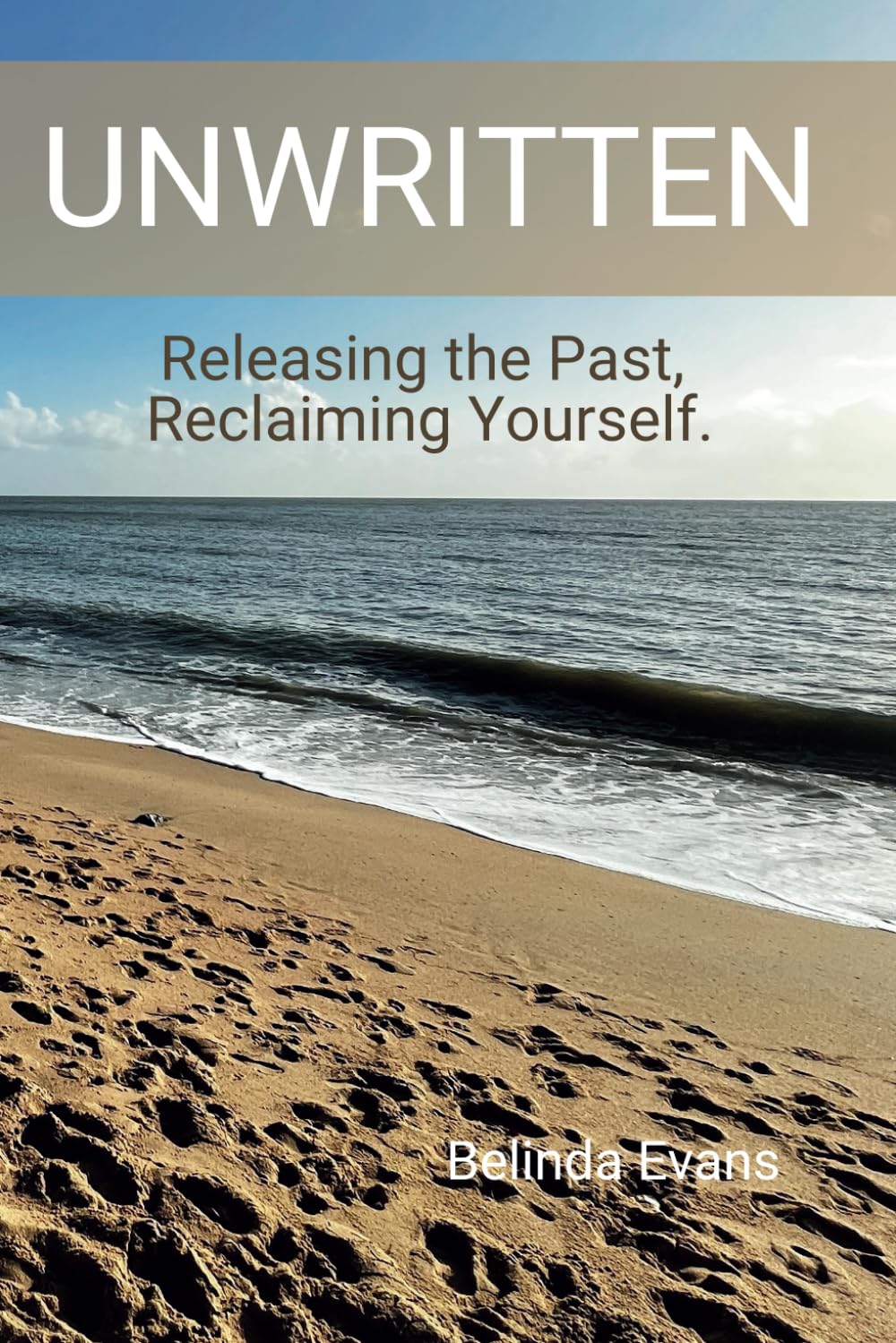 Unwritten: Releasing the Past, Reclaiming Yourself (The Unwritten Series: Healing, Transformation & Authentic Living) Medicine