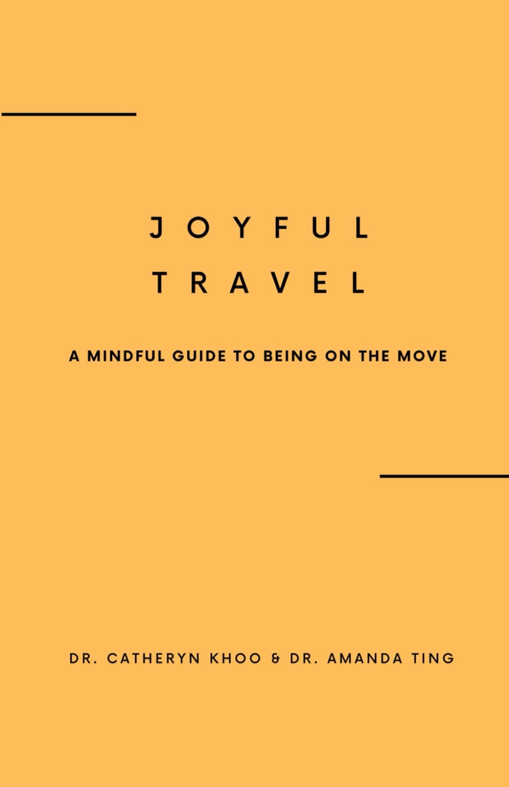 Joyful Travel: A Mindful Guide to Being on the Move Books