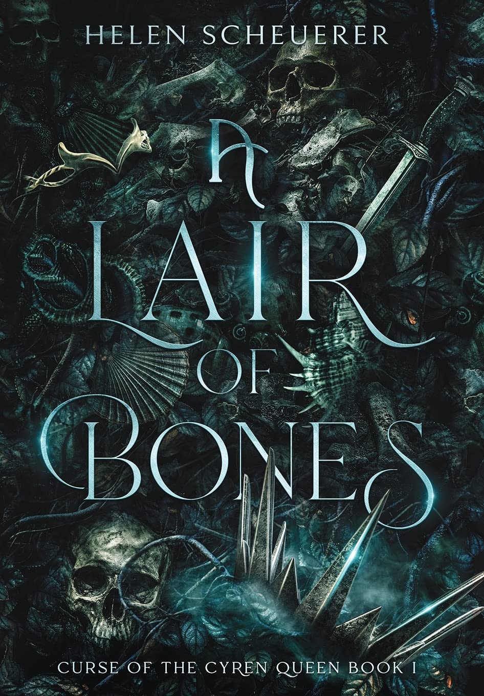 A Lair of Bones (Curse of the Cyren Queen, Band 1) Fiction