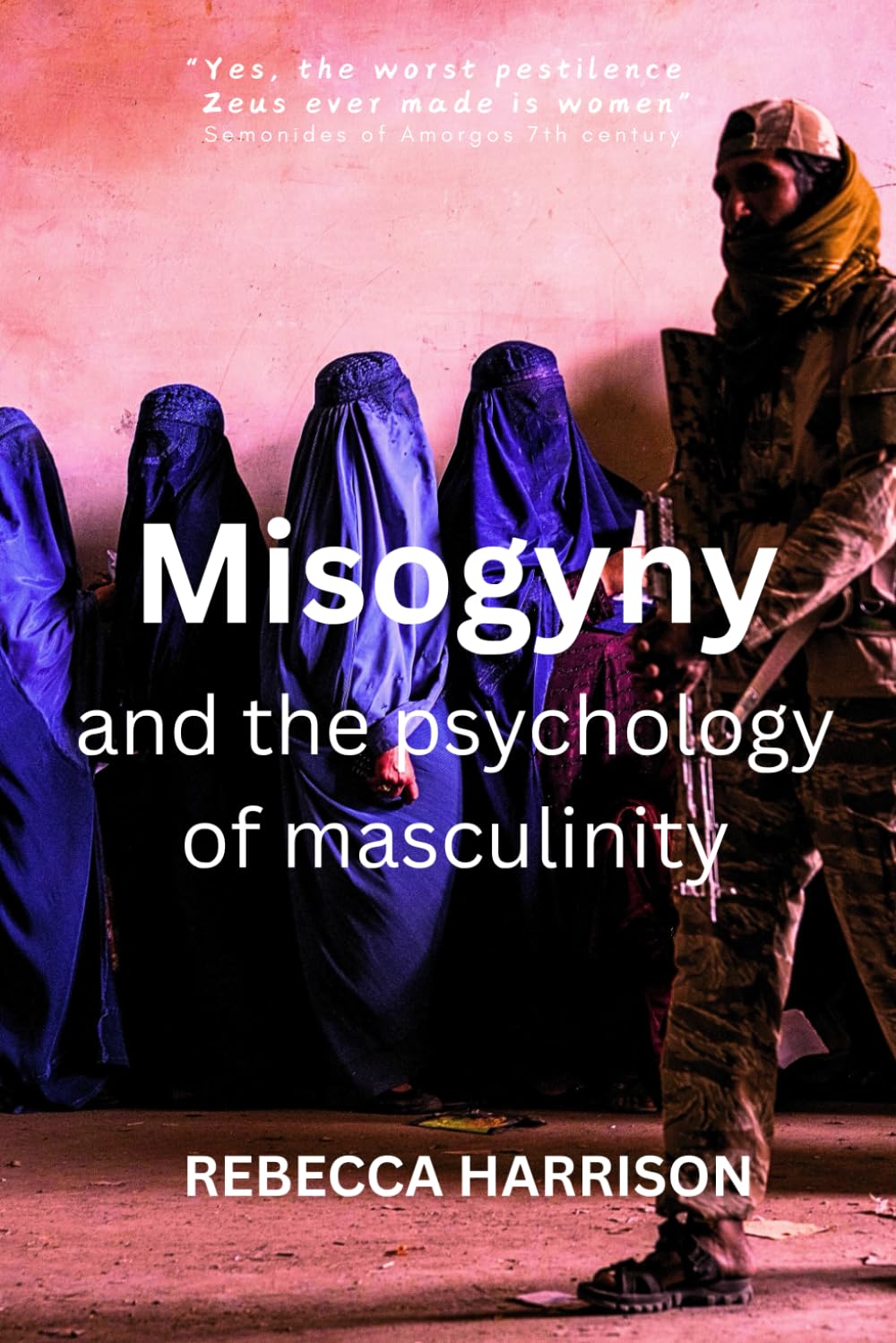 Misogyny and the psychology of masculinity Social Sciences