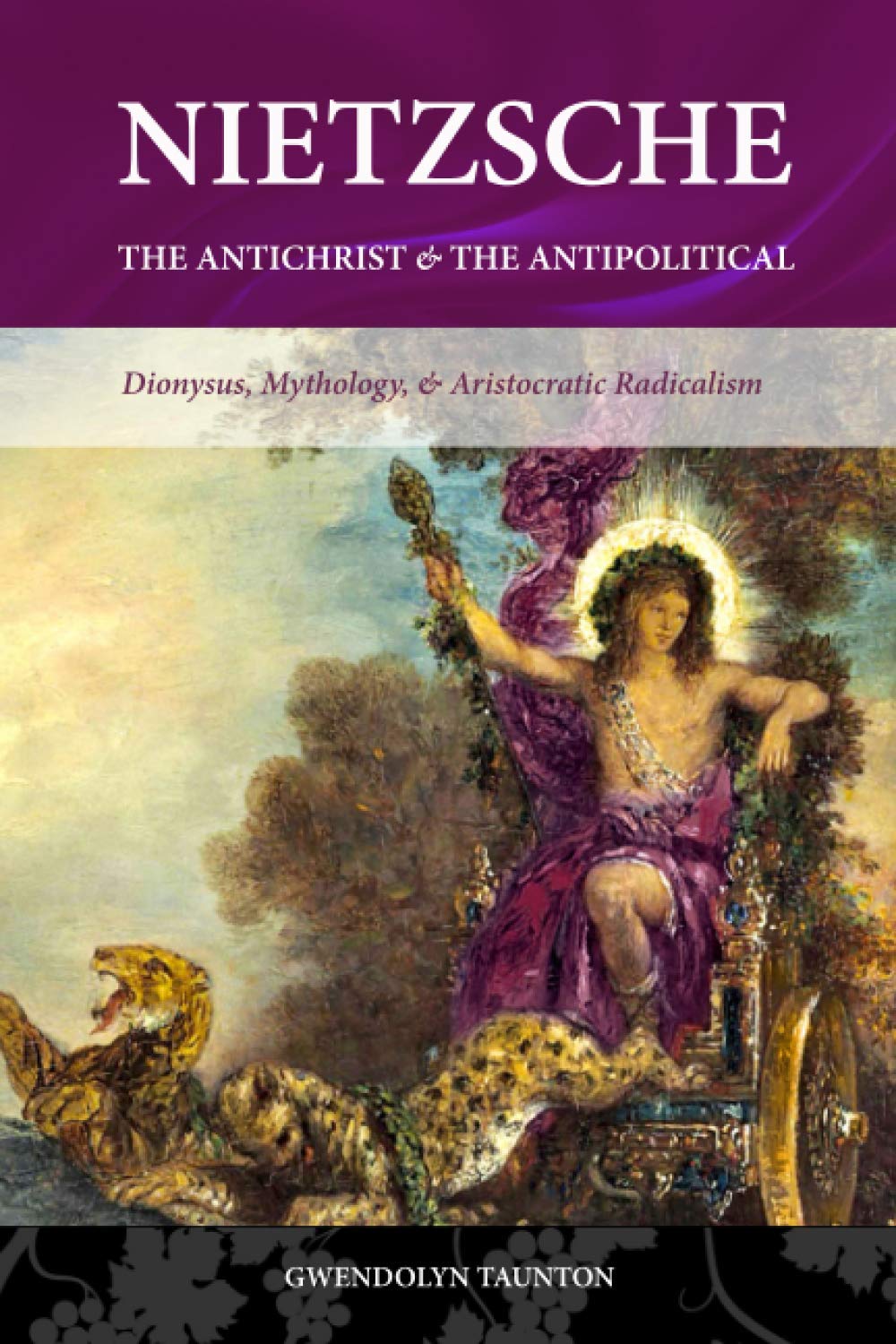 Nietzsche: The Antichrist & The Antipolitical: Dionysus, Mythology, & Aristocratic Radicalism Philosophy