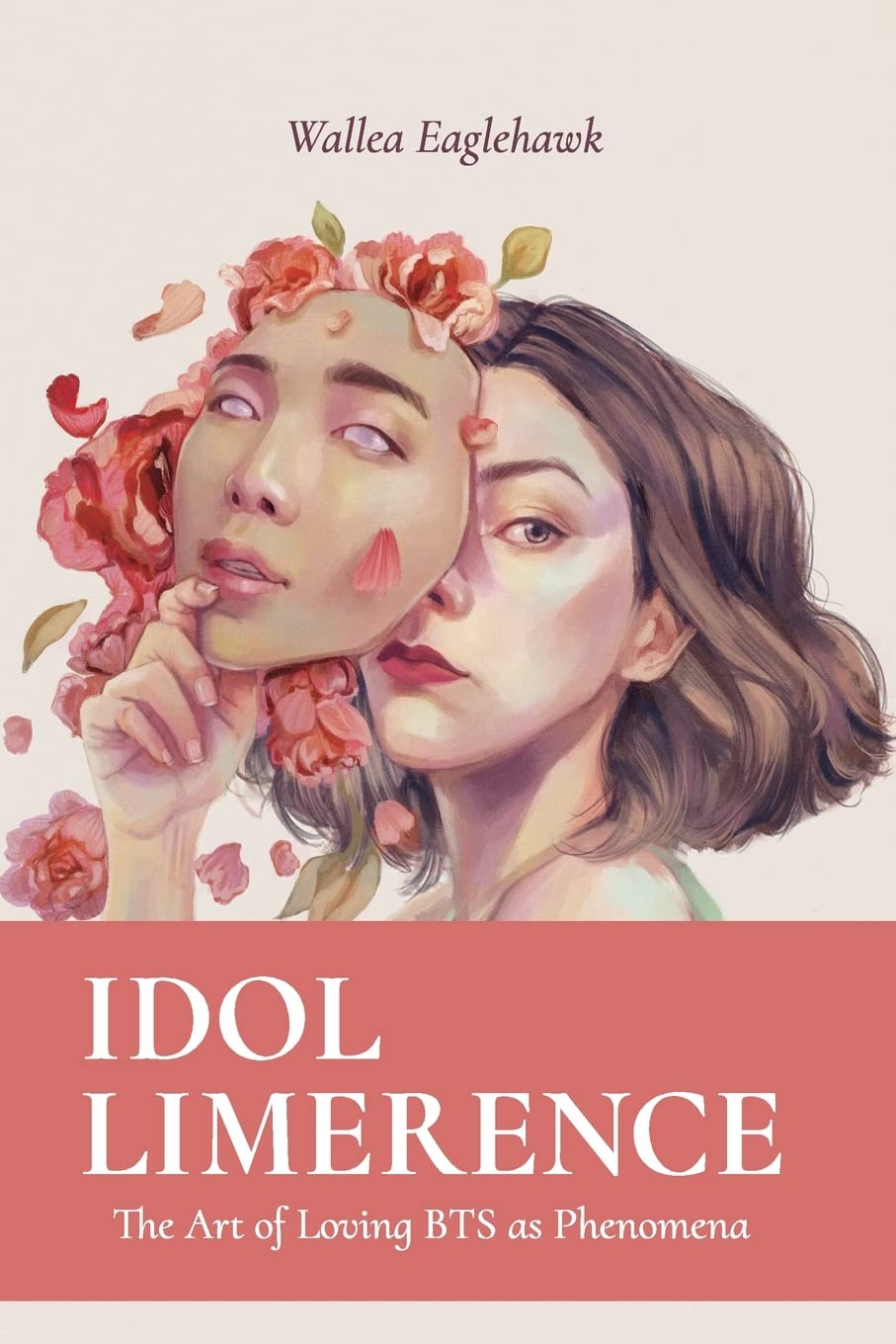 Idol Limerence: The Art of Loving BTS as Phenomena Social Sciences