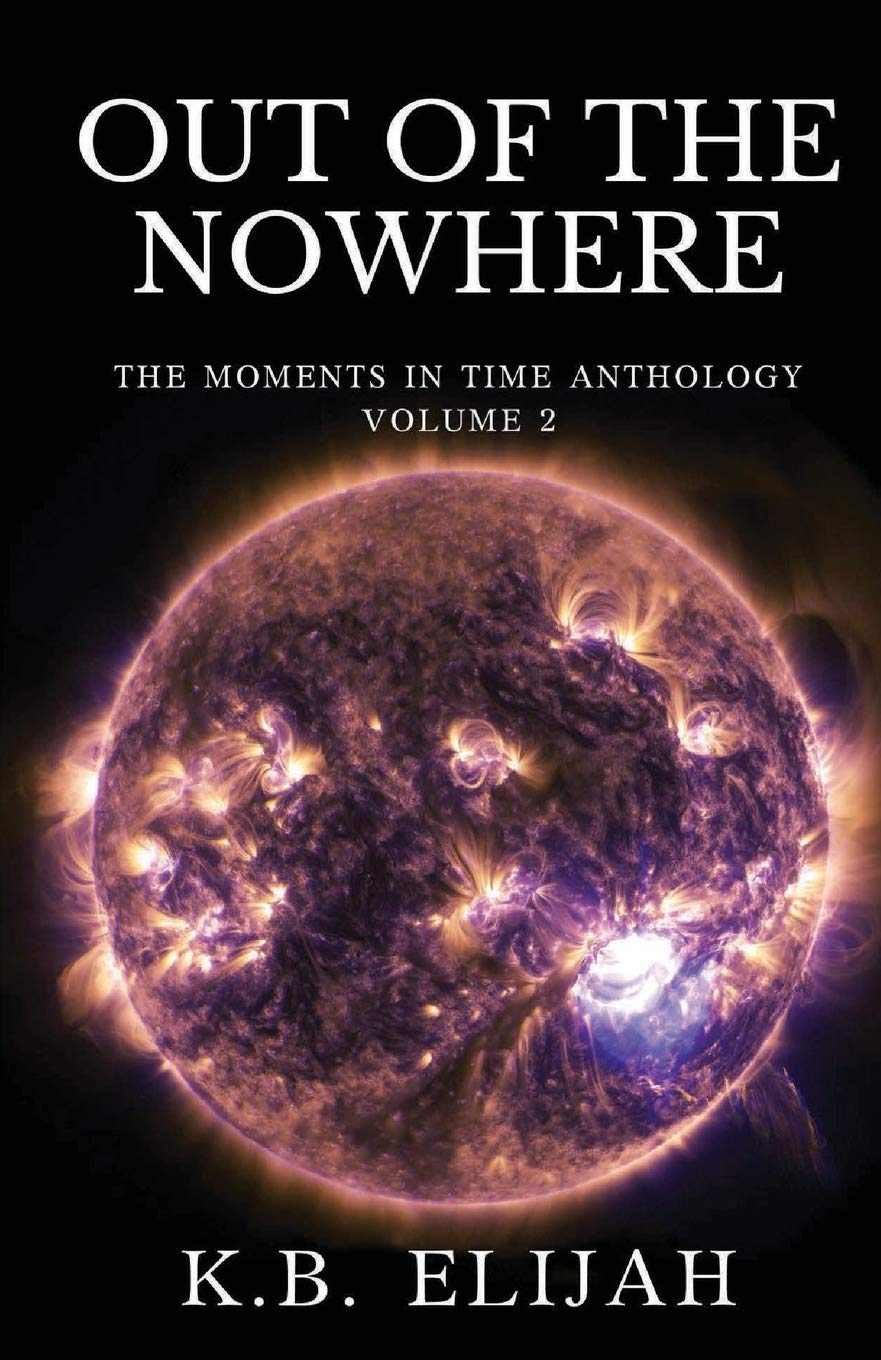 Out of the Nowhere (Moments in Time Anthology, Band 2) Contemporary literature