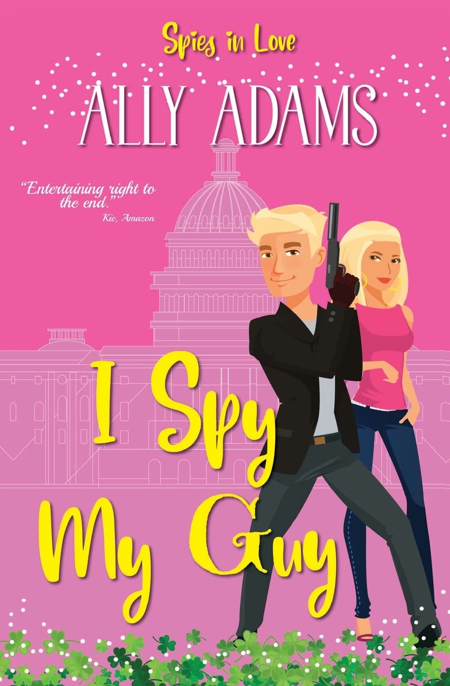I Spy My Guy (Spies in Love, Band 2) Social Sciences