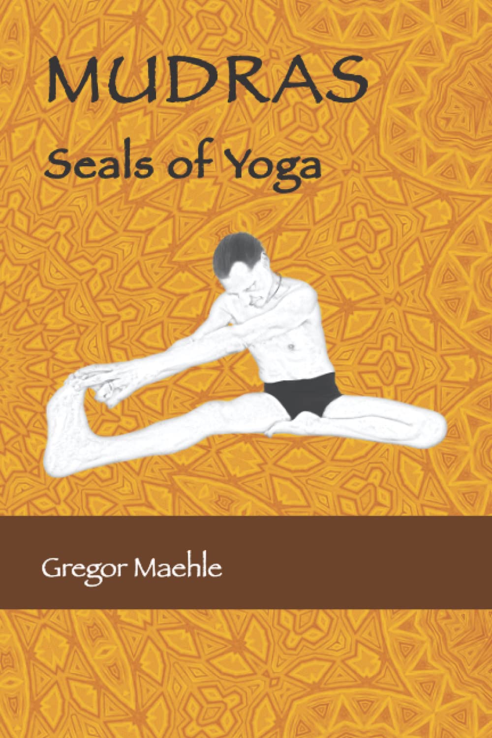 MUDRAS Seals of Yoga book