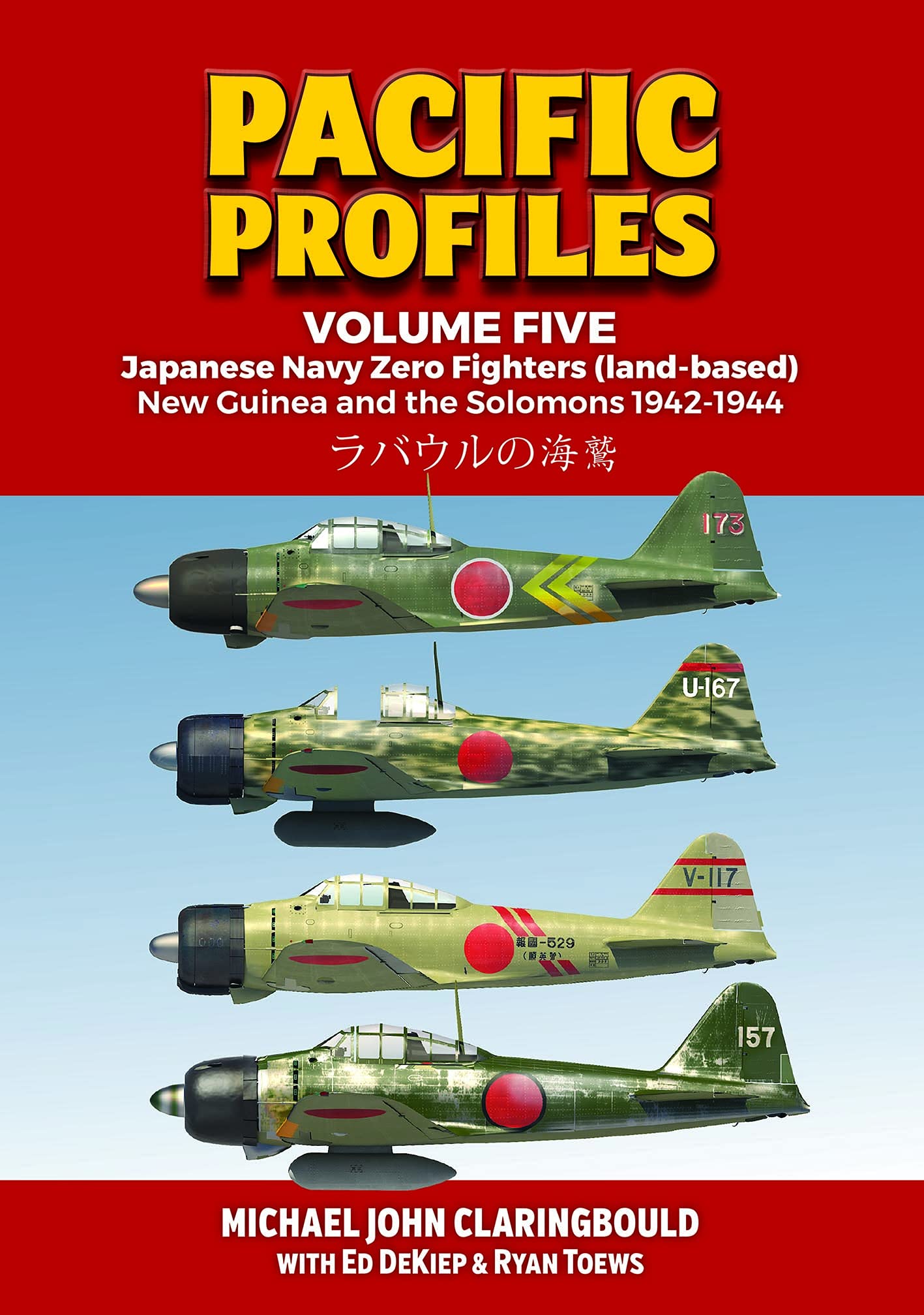 Japanese Navy Zero Fighters (Land Based) New Guinea and the Solomons 1942-1944 (Pacific Profiles, 5) Social Sciences