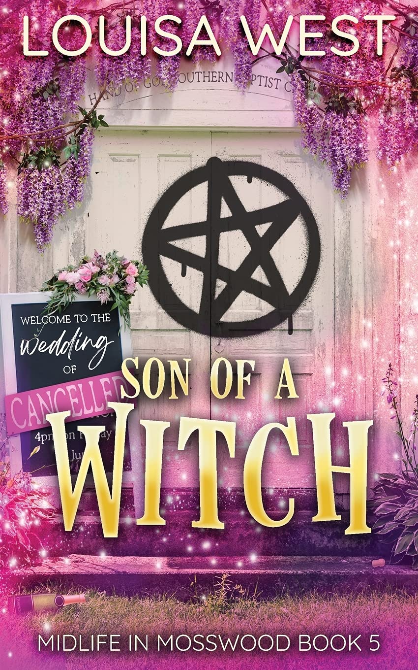 Son of a Witch: A Paranormal Women's Fiction Romance Novel (Midlife in Mosswood #5): A Paranormal Women's Fiction Romance Novel Contemporary literature Books