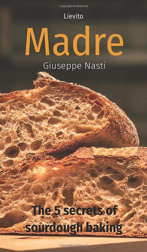 Lievito Madre: The 5 secrets of sourdough baking Leisure, Home & Garden