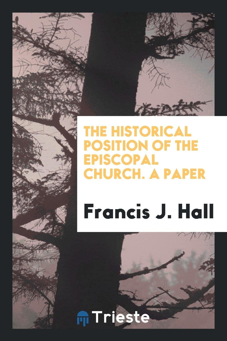 The Historical Position of the Episcopal Church Religion & Esotericism