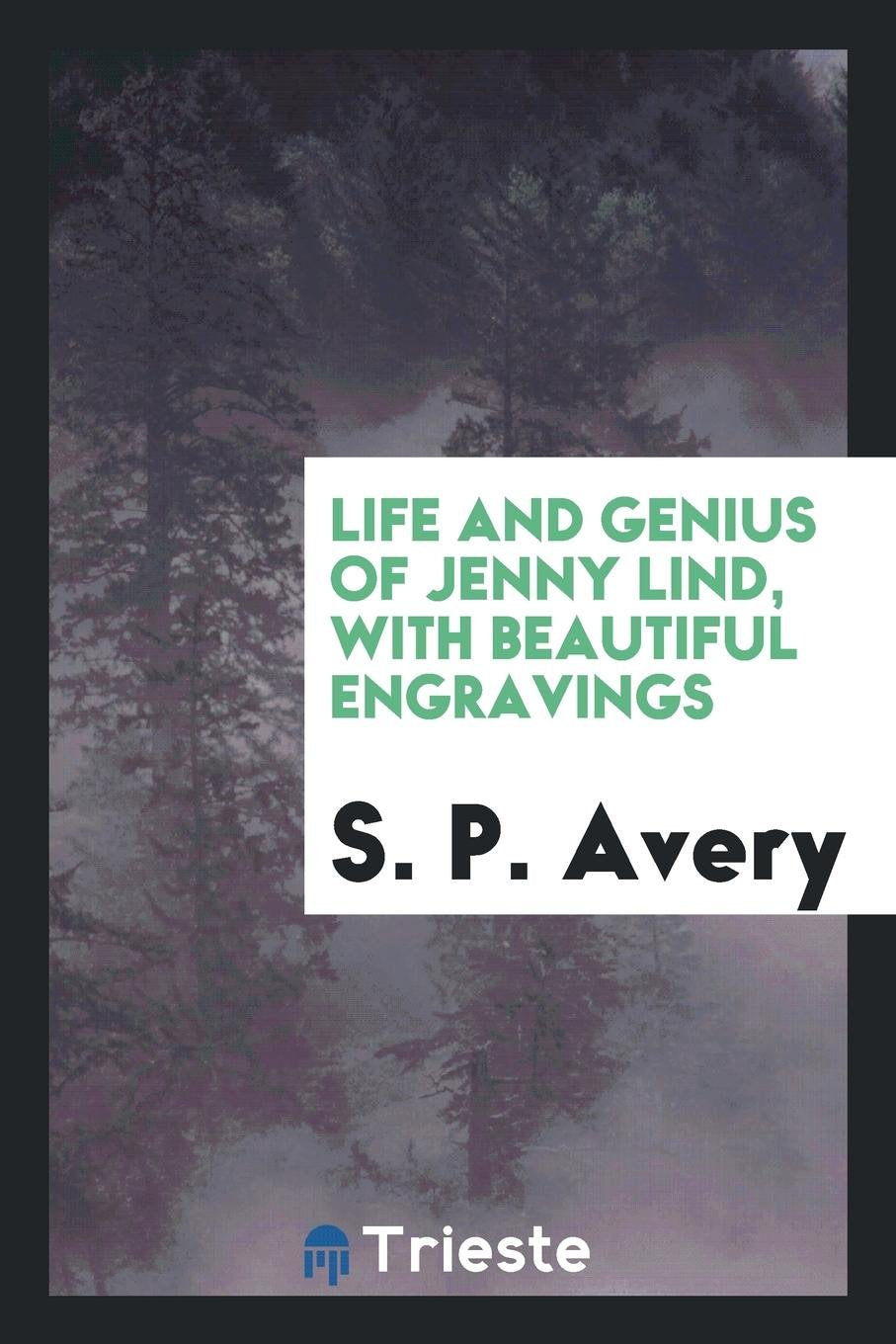 Life and Genius of Jenny Lind Art & Literature