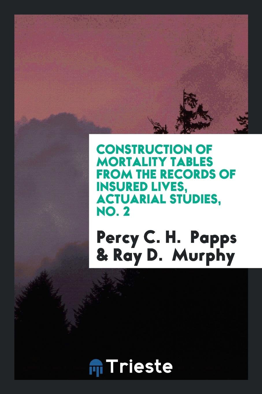 Construction of Mortality Tables from the Records of Insured Lives General education