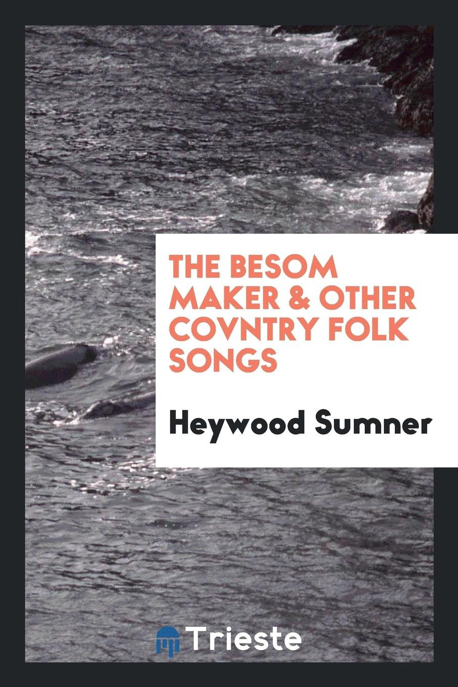 The Besom Maker & Other Covntry Folk Songs Sheet Music