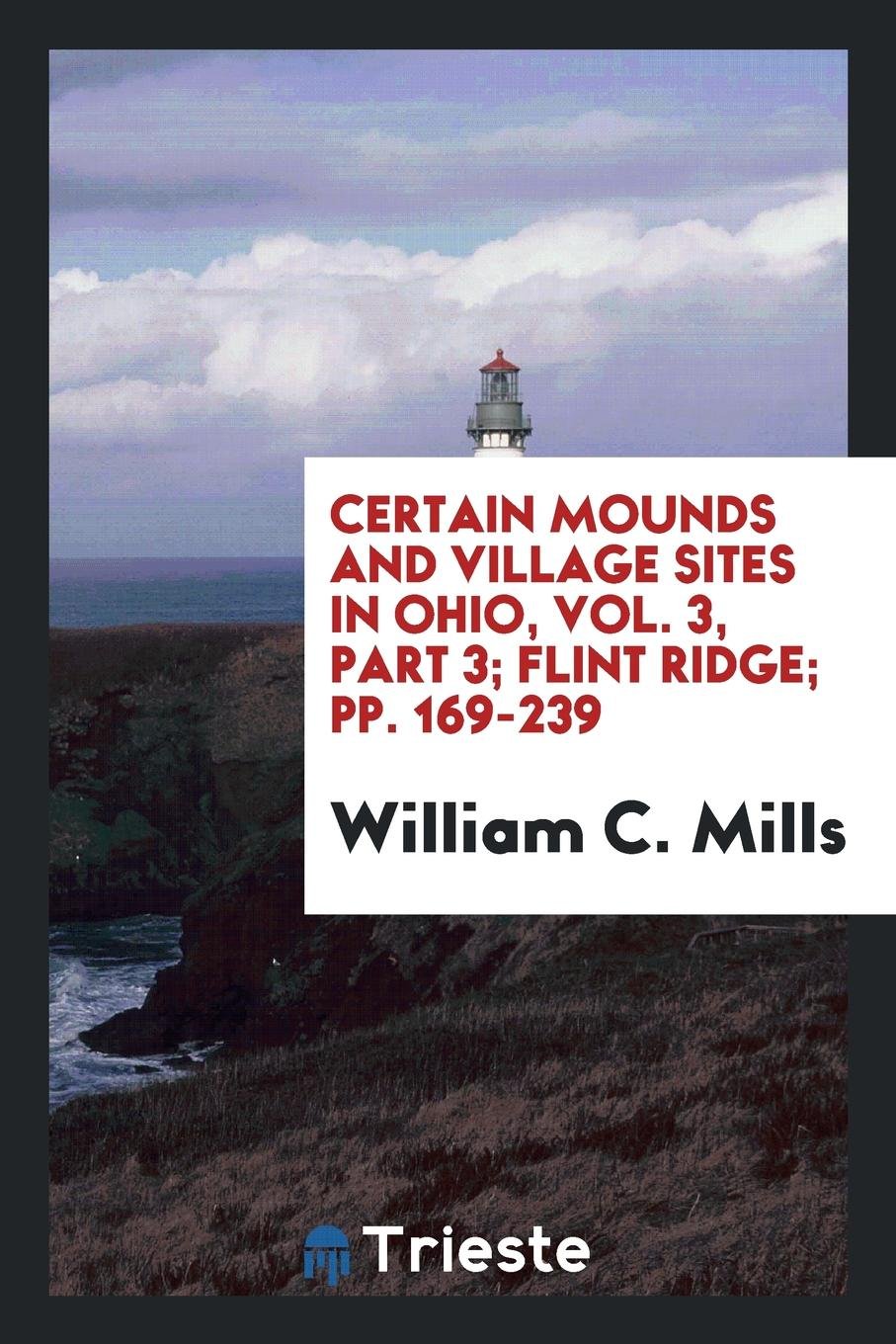 Certain Mounds and Village Sites in Ohio ... Social Sciences