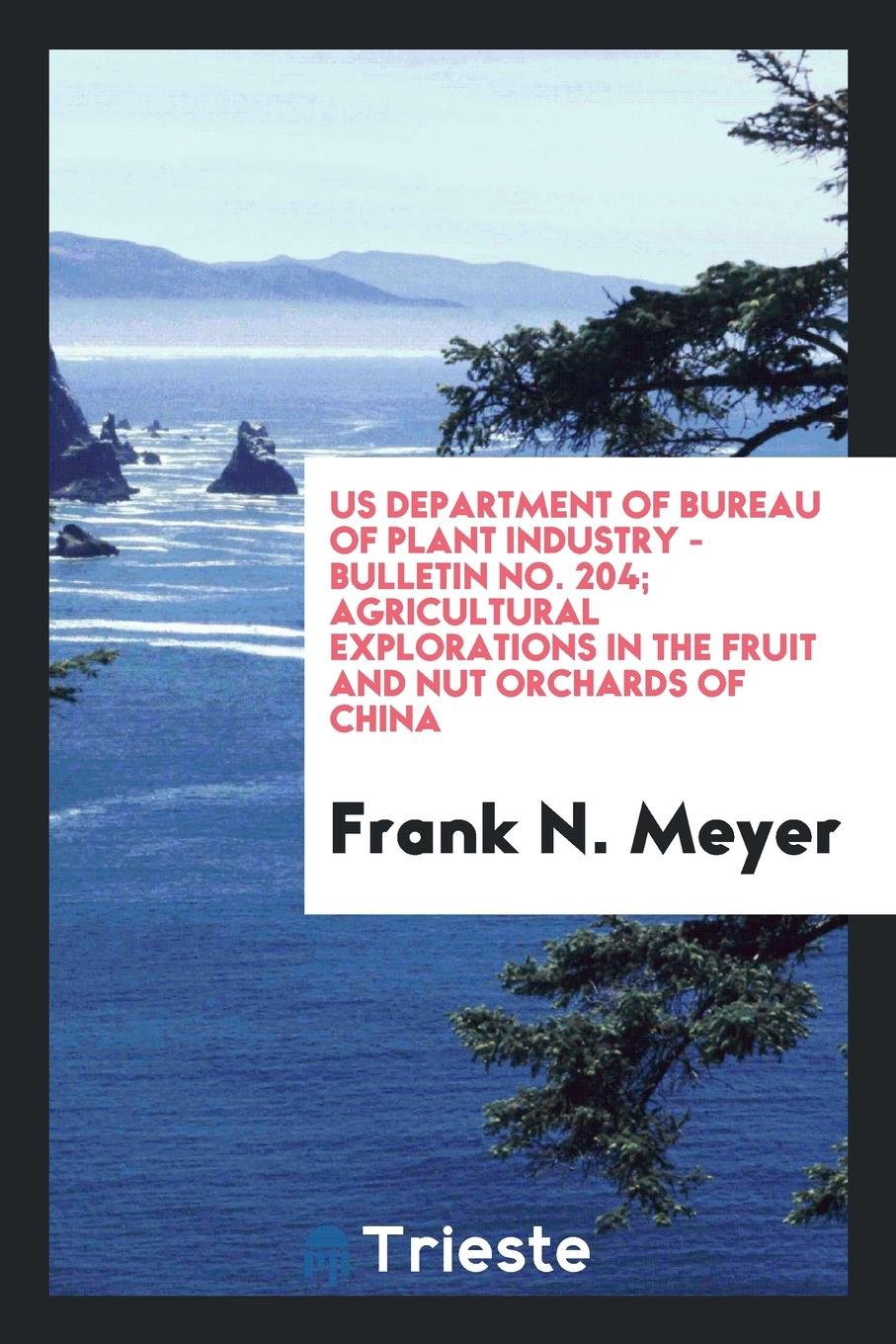 Agricultural Explorations in the Fruit and Nut Orchards of China Natural Sciences