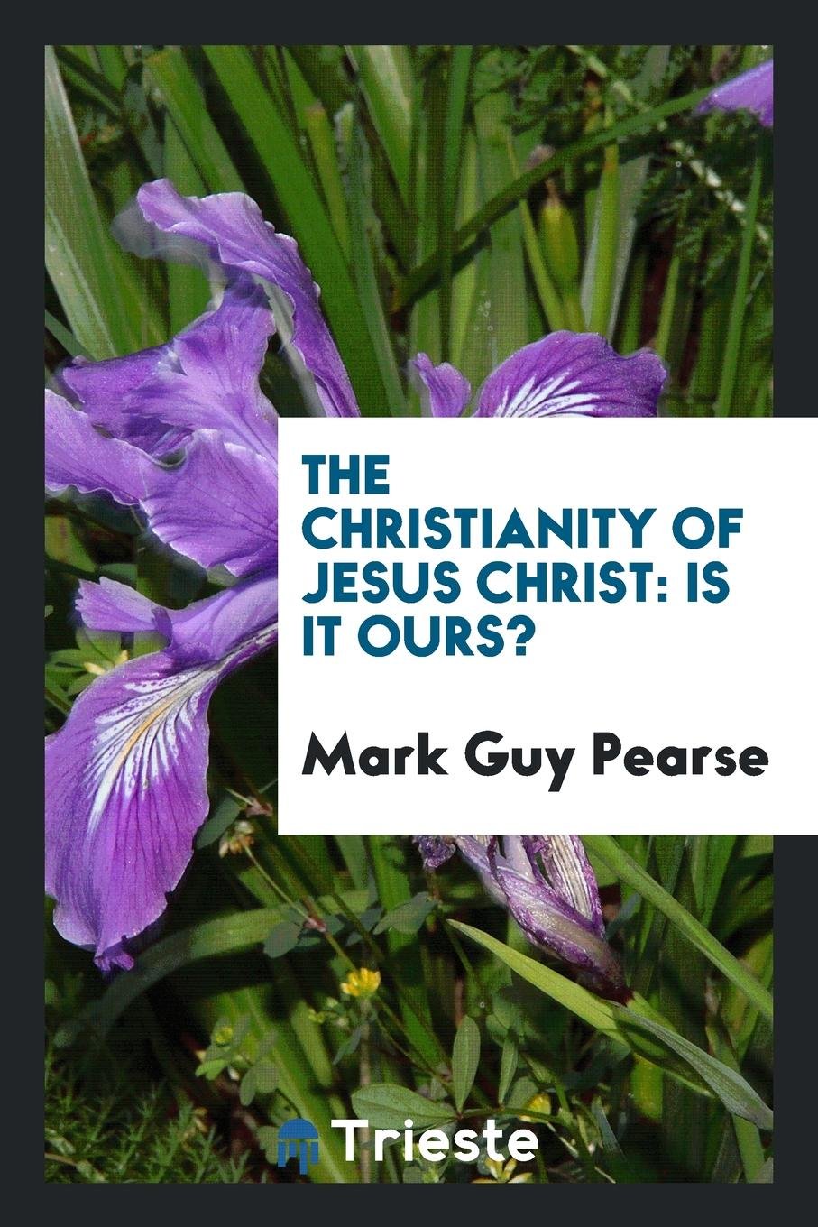 The Christianity of Jesus Christ: Is It Ours? Religion & Esotericism