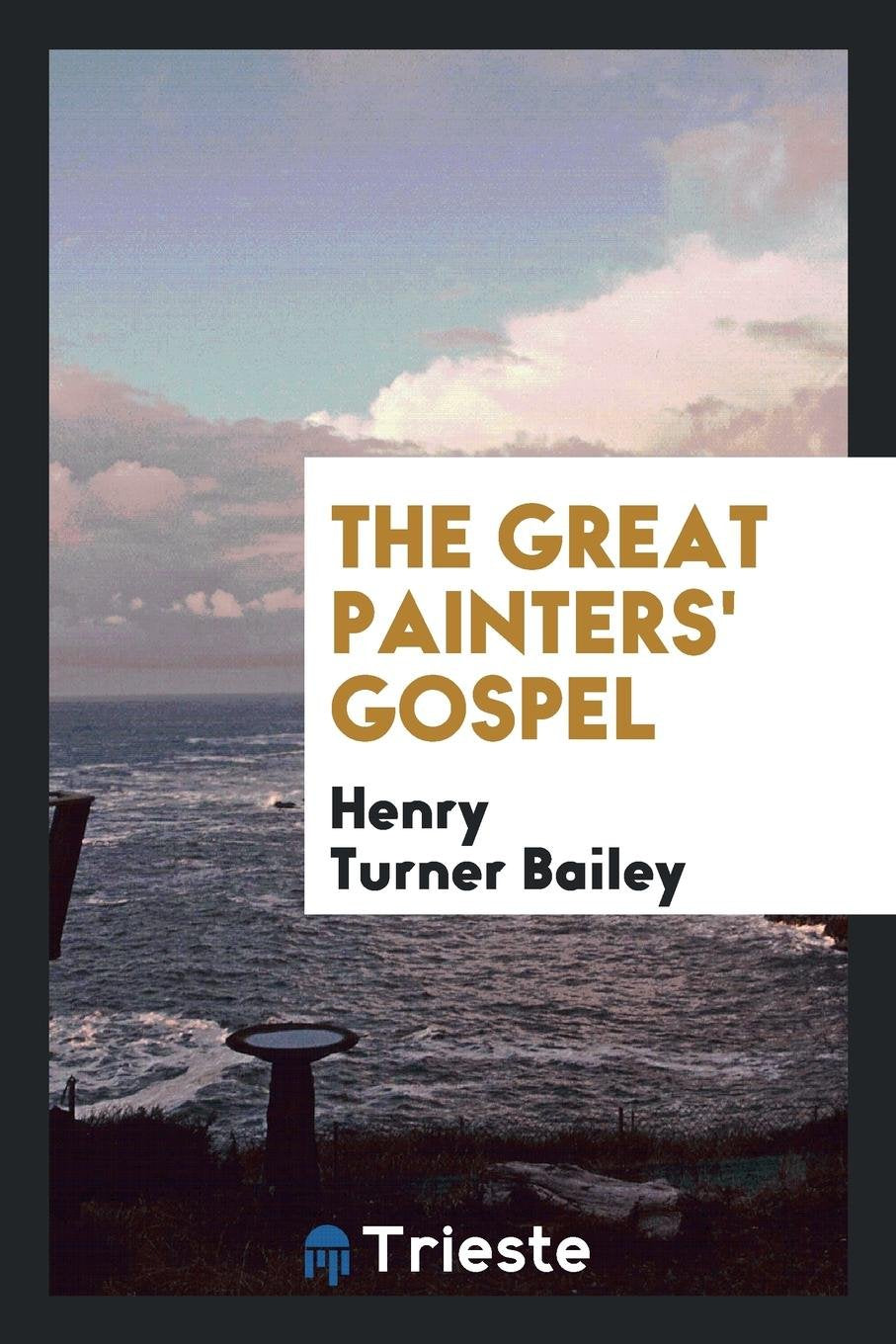 The Great Painters' Gospel: Pictures Representing Scenes and Incidents in ... Contemporary literature