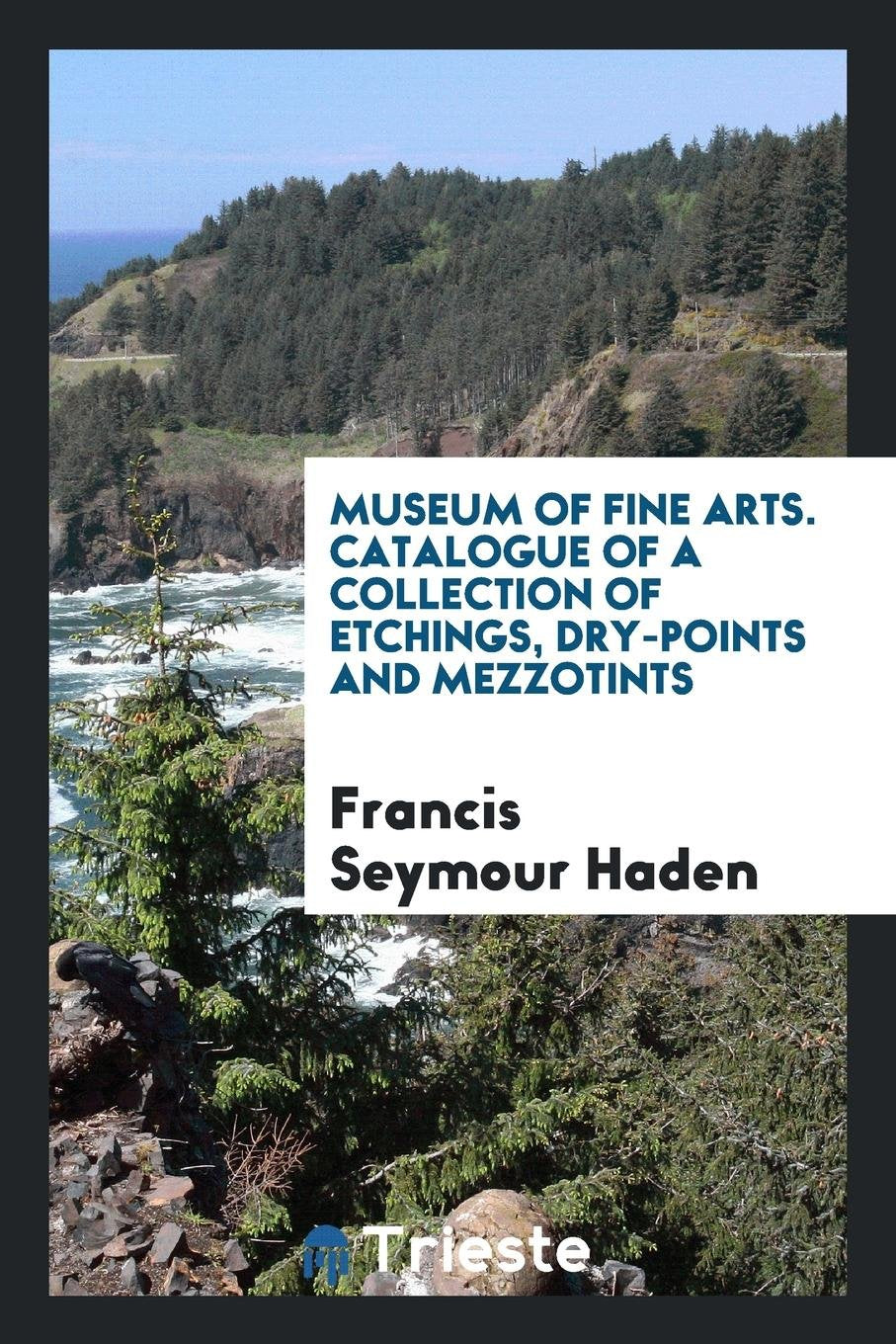 Catalogue of a Collection of Etchings, Dry-Points and Mezzotints Contemporary literature