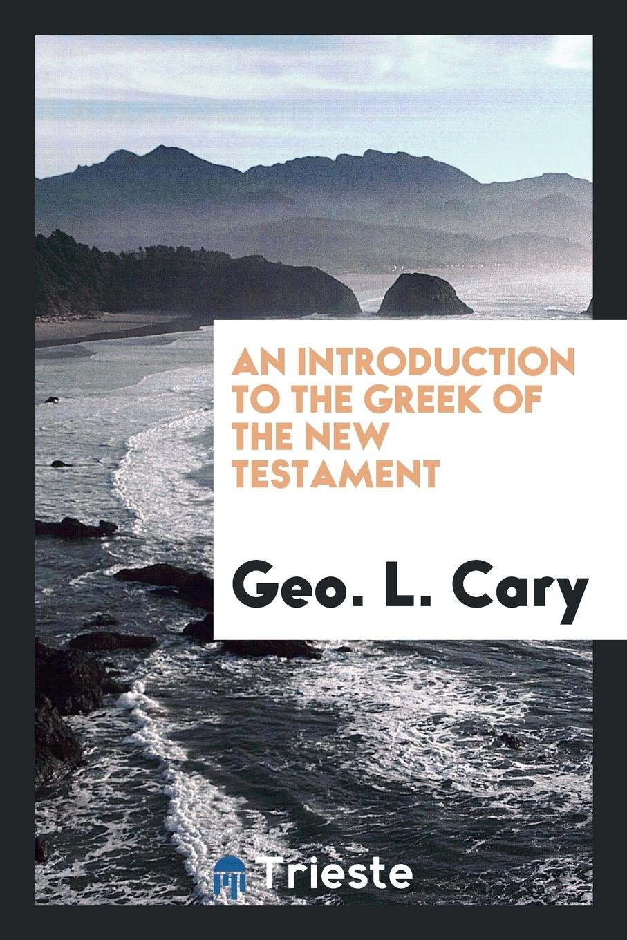 An Introduction to the Greek of the New Testament Foreign Languages ​​& Dictionaries