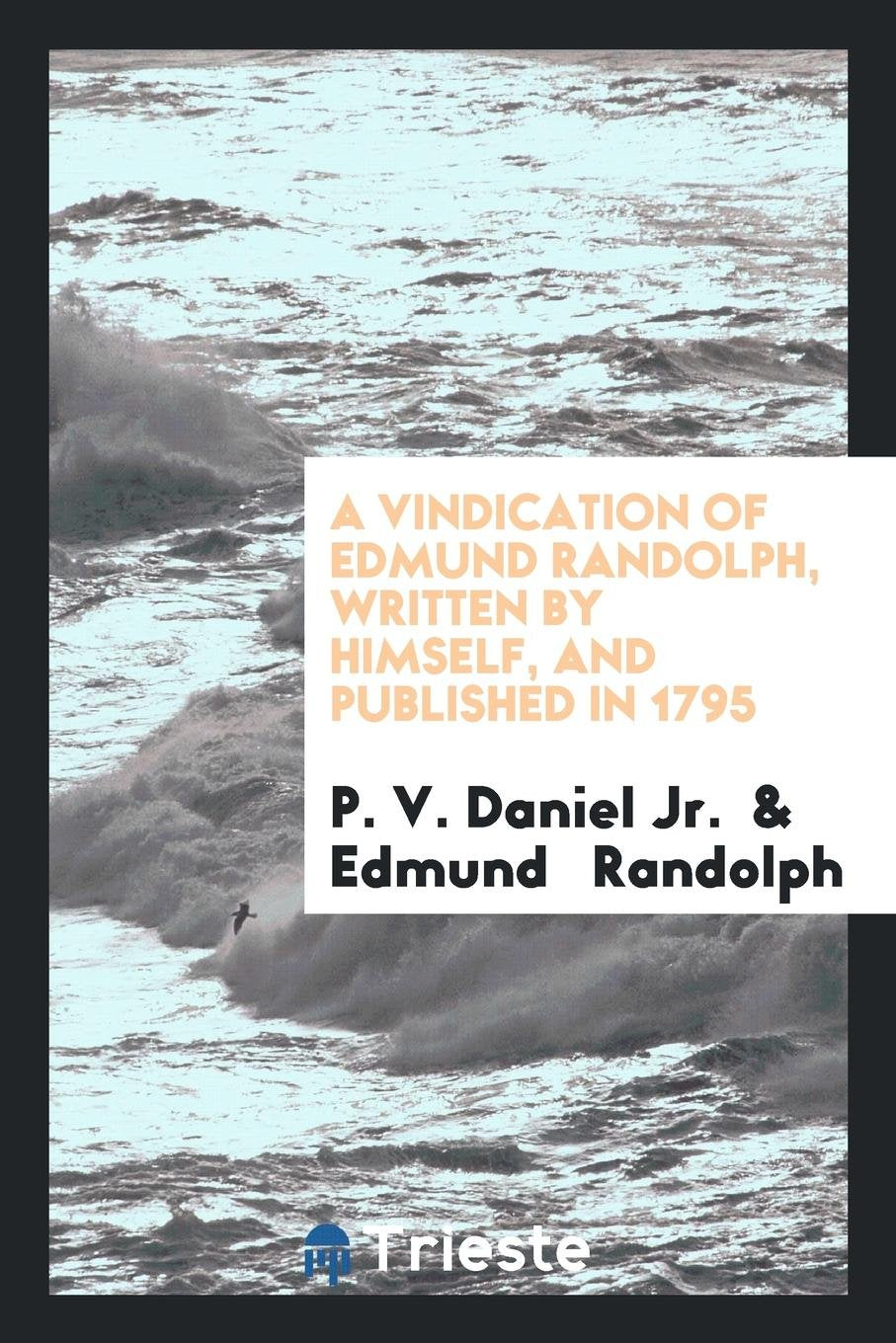 A Vindication of Edmund Randolph Books