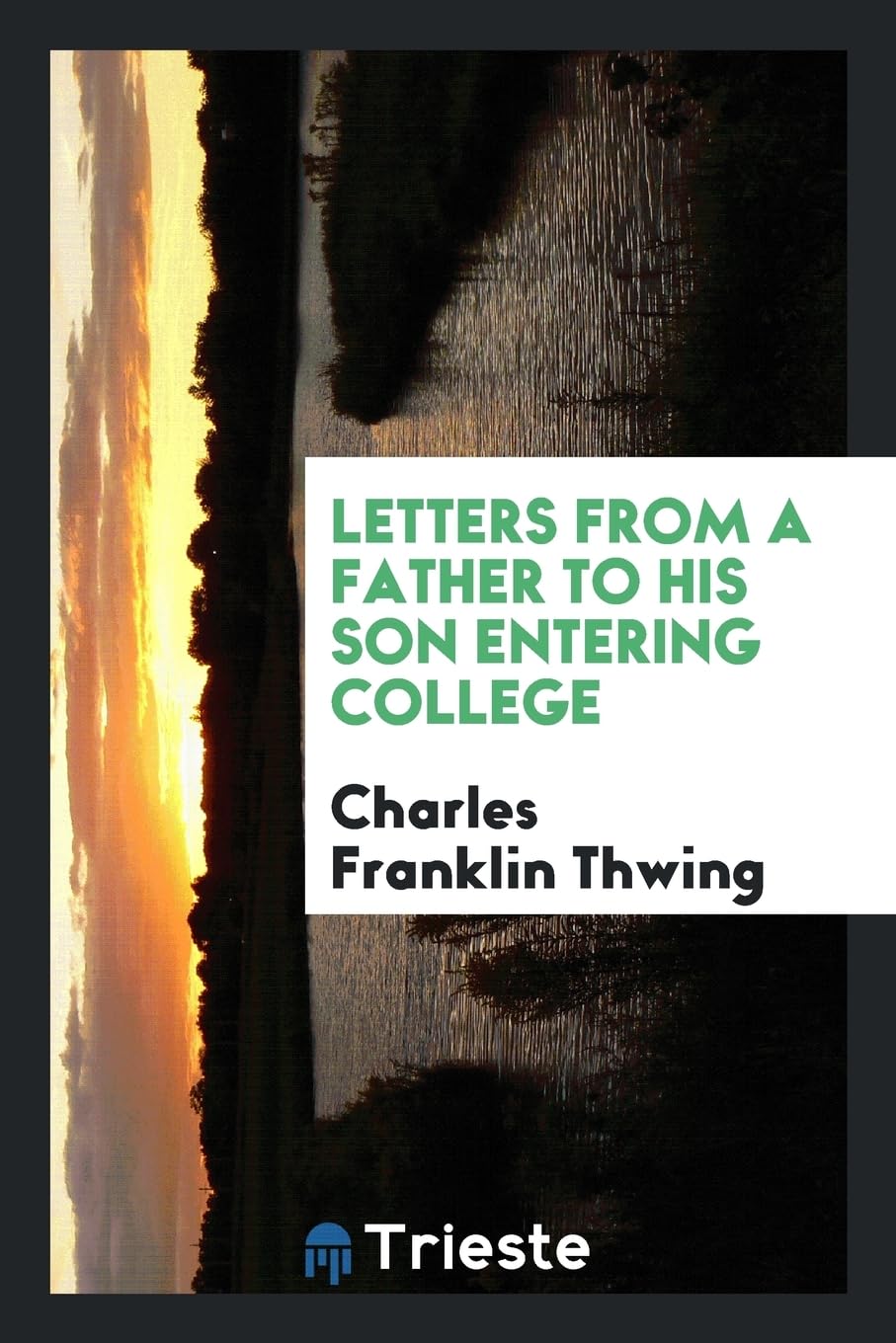 Letters from a Father to His Son Entering College Contemporary literature