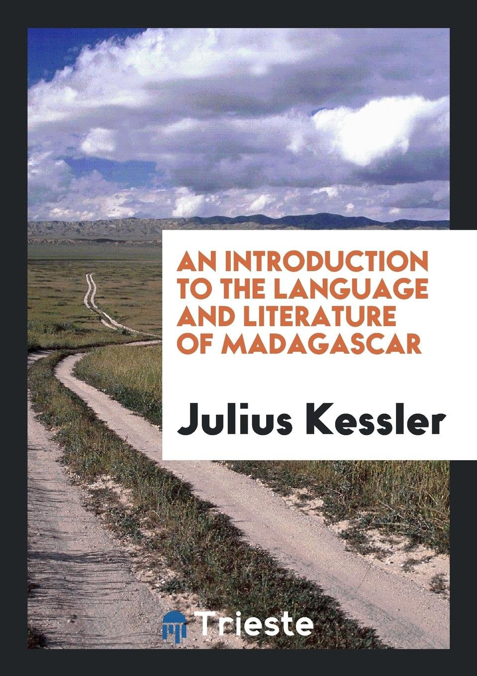 An Introduction to the Language and Literature of Madagascar Contemporary literature
