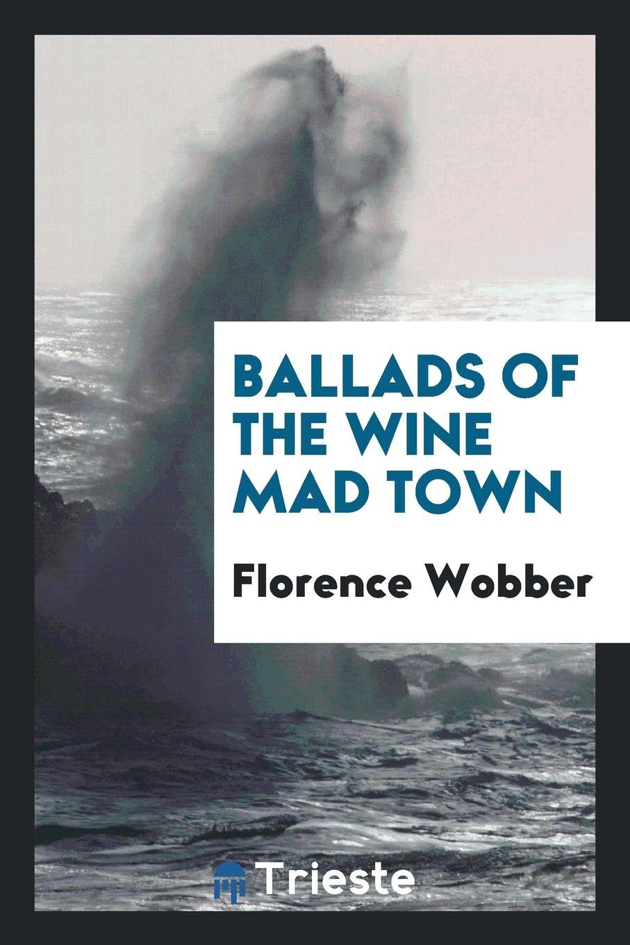 Ballads of the Wine Mad Town Contemporary literature