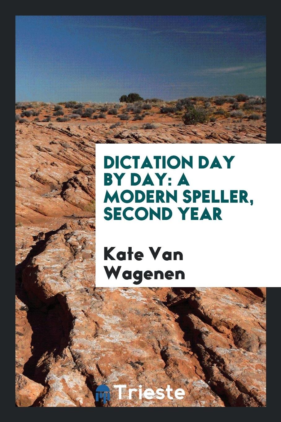 Dictation Day by Day: A Modern Speller Poetry