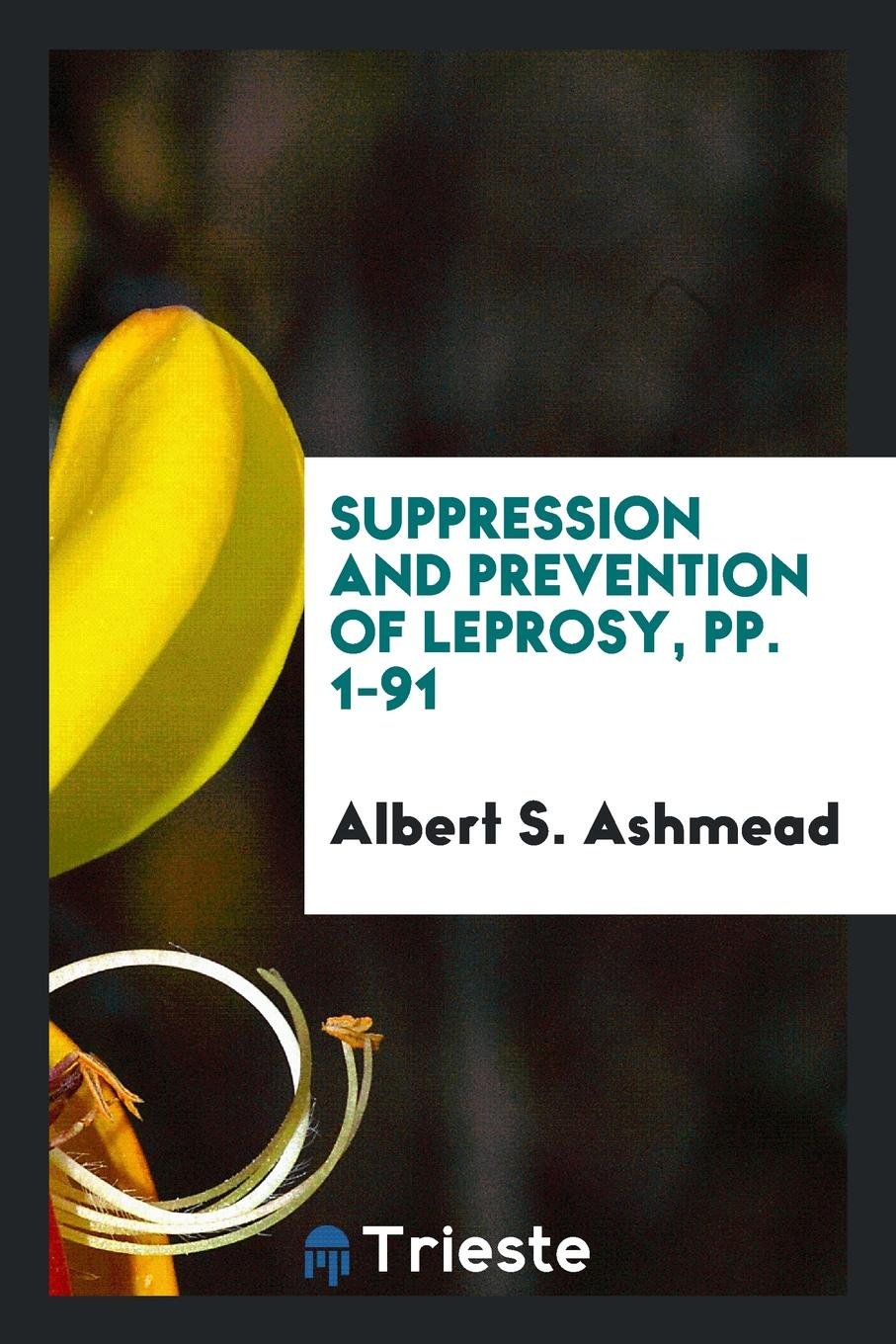 Suppression and Prevention of Leprosy Politics & History