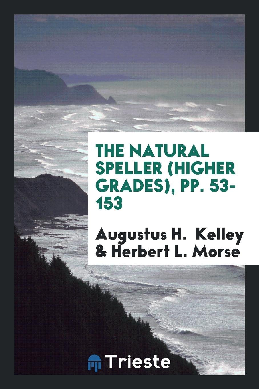 Product Image: The Natural Speller: Higher Grades