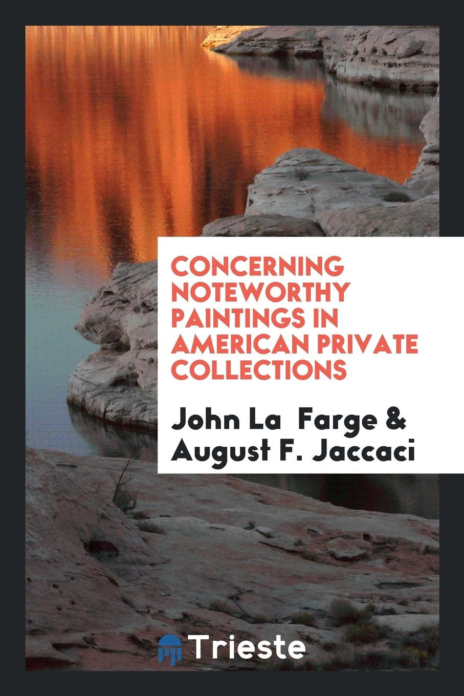 Concerning Noteworthy Paintings in American Private Collections Film, Art & Culture