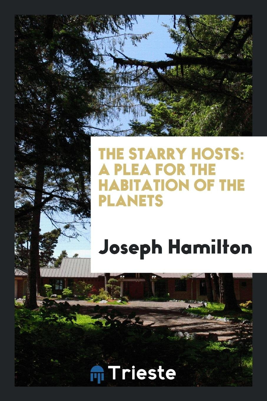 The Starry Hosts: A Plea for the Habitation of the Planets Contemporary literature
