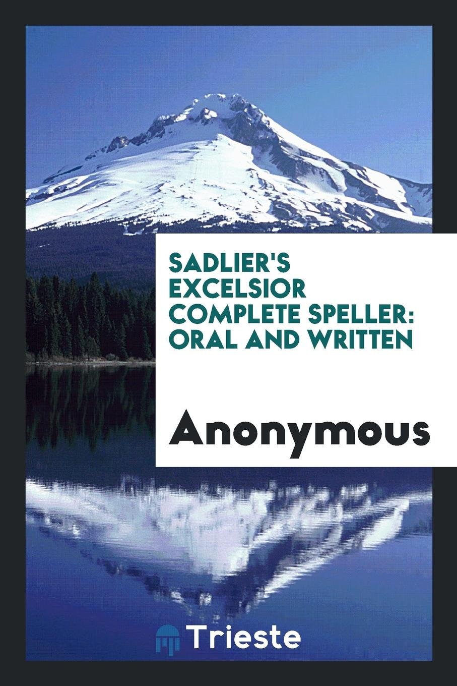 Product Image: Sadlier's Excelsior Complete Speller: Oral and Written