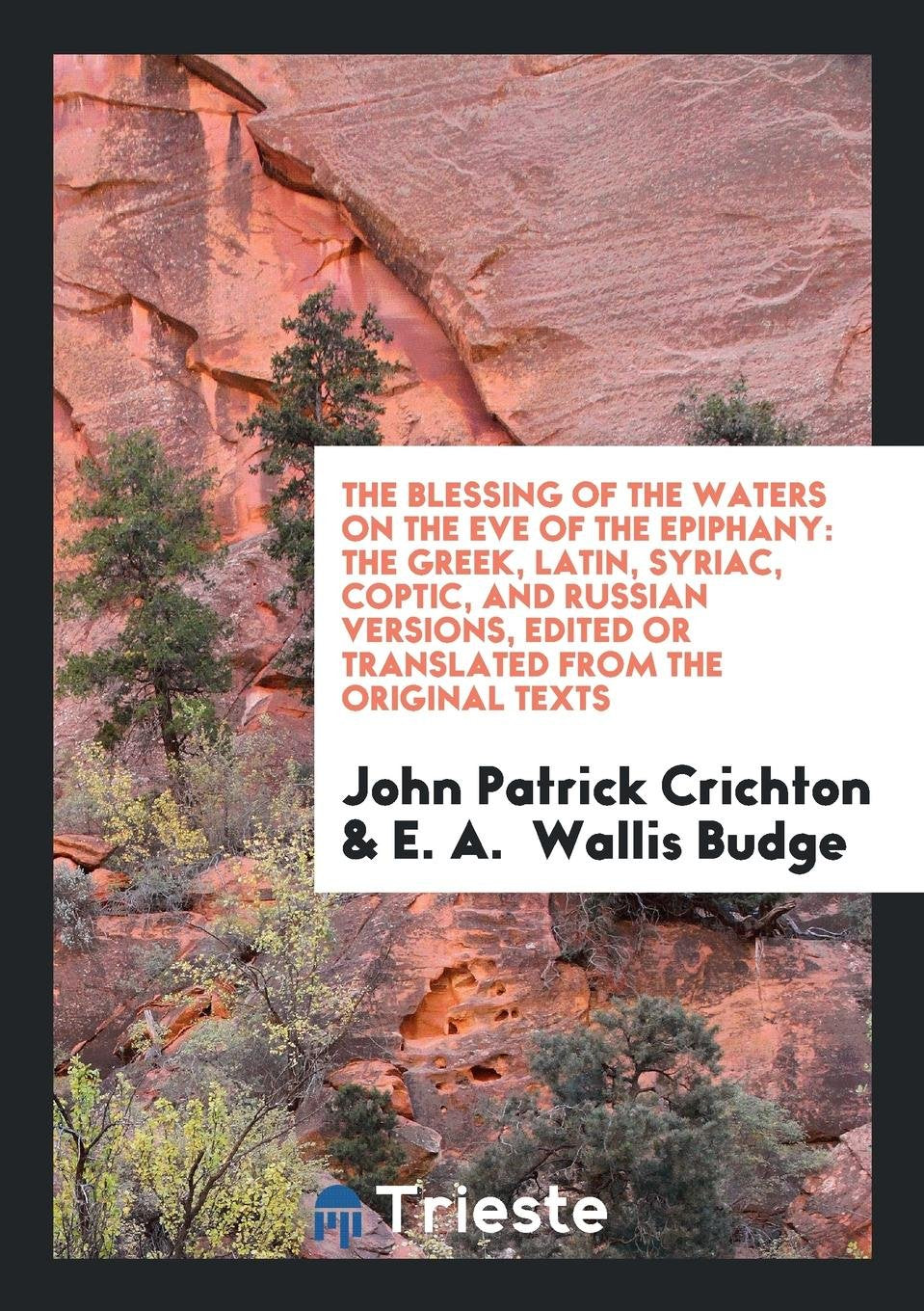 The Blessing of the Waters on the Eve of the Epiphany: The Greek, Latin ... Social Sciences