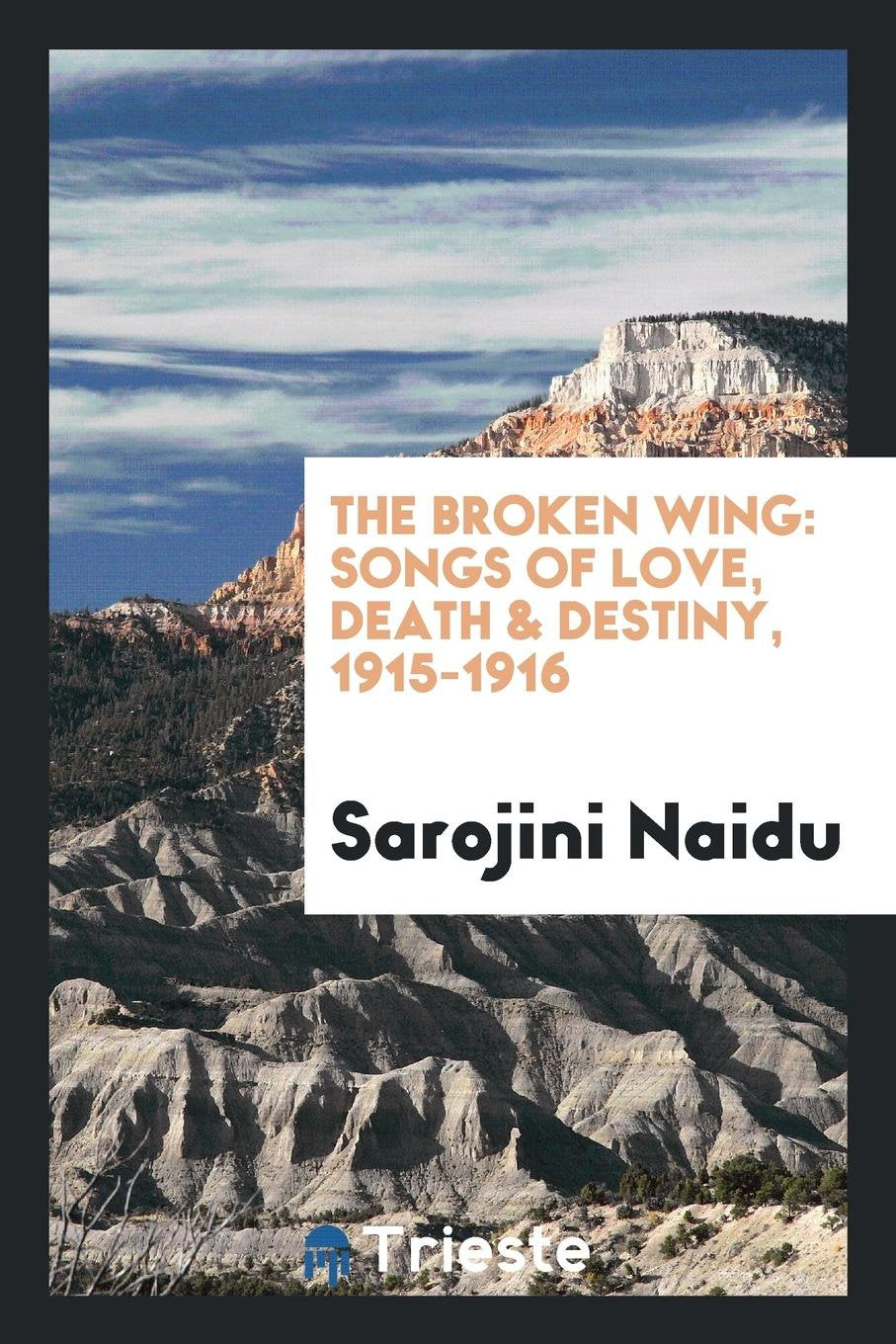 The Broken Wing: Songs of Love, Death & Destiny, 1915-1916 Law