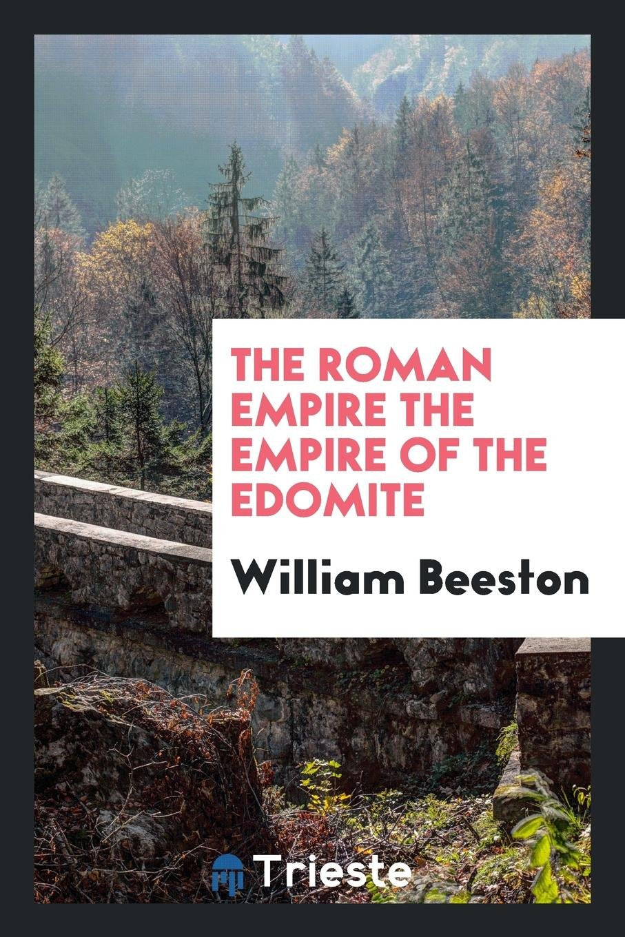 The Roman Empire the Empire of the Edomite Social Sciences