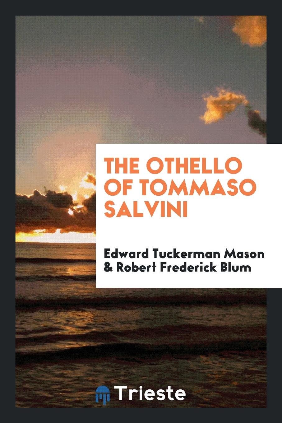 The Othello of Tommaso Salvini Social Sciences