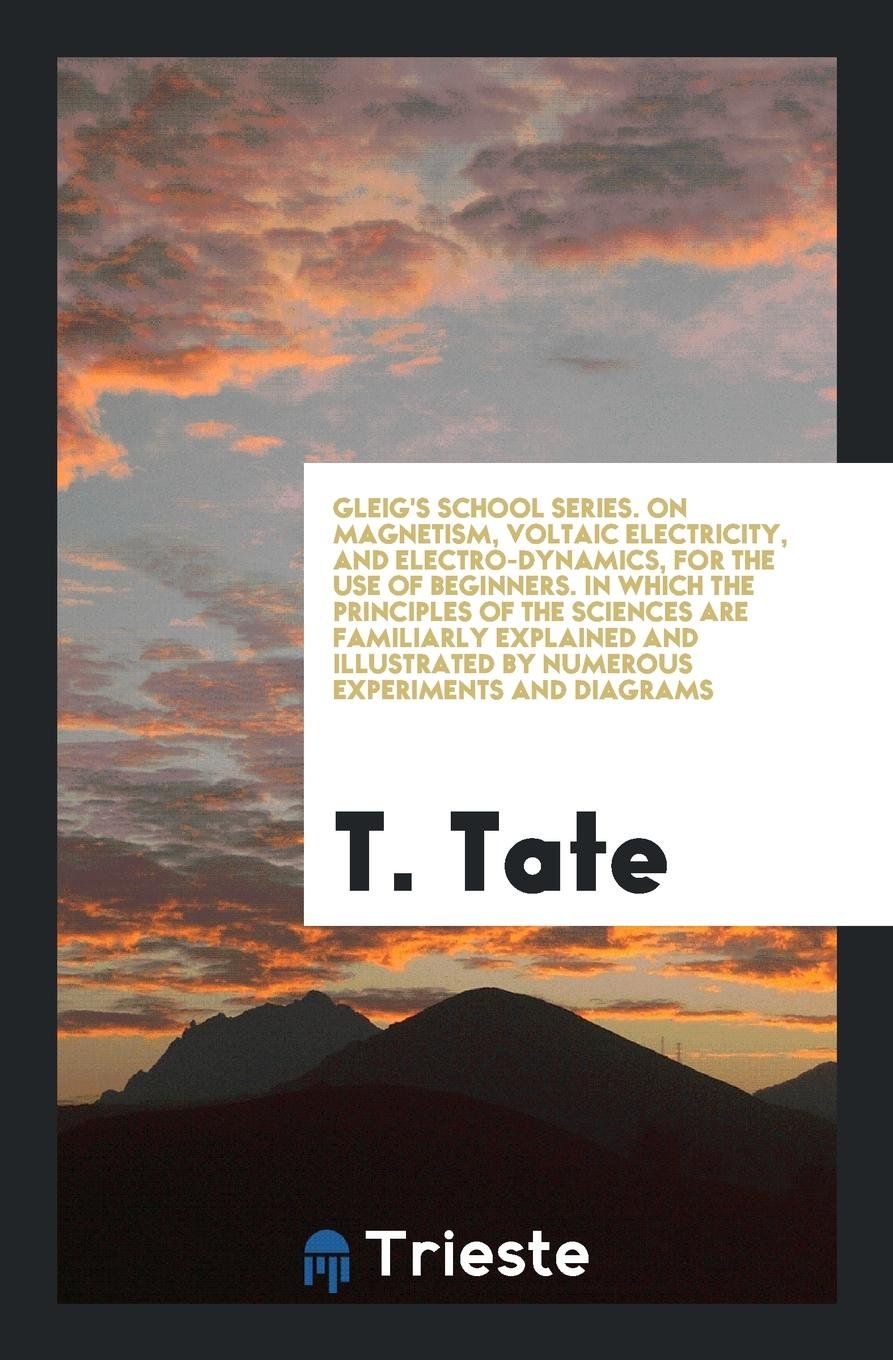 On Magnetism, Voltaic Electricity, and Electro-Dynamics, for the Use of Beginners Social Sciences