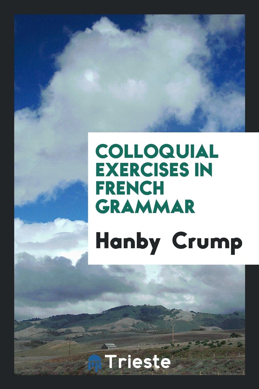 Colloquial Exercises in French Grammar Social Sciences