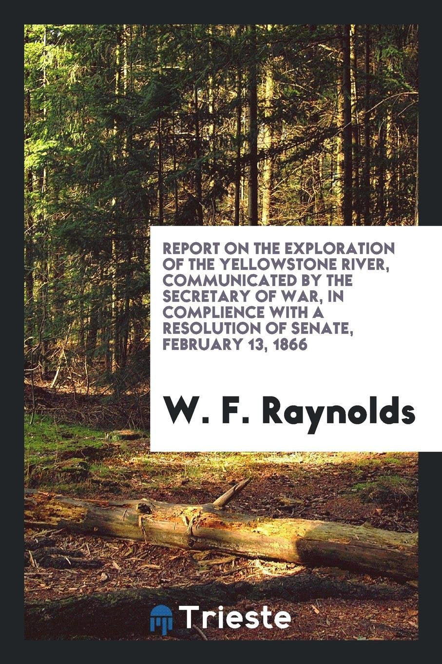 Report on the Exploration of the Yellowstone River Social Sciences
