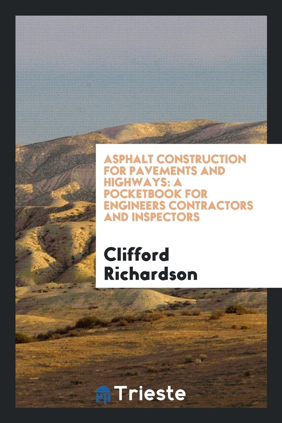 Asphalt Construction for Pavements and Highways: A Pocket-Book for Engineers, Contractors and ... Media & Communication
