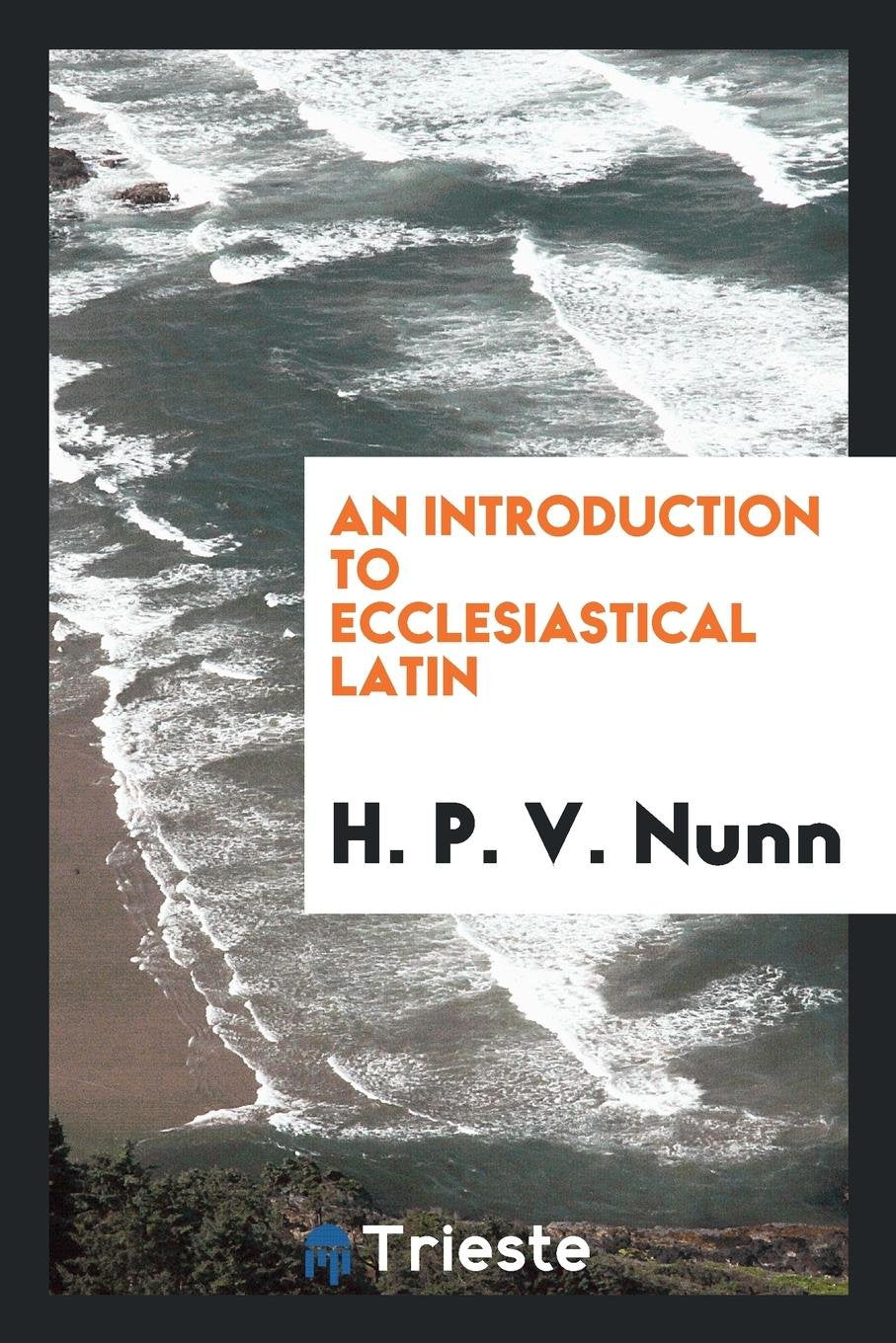 Product Image: An Introduction to Ecclesiastical Latin