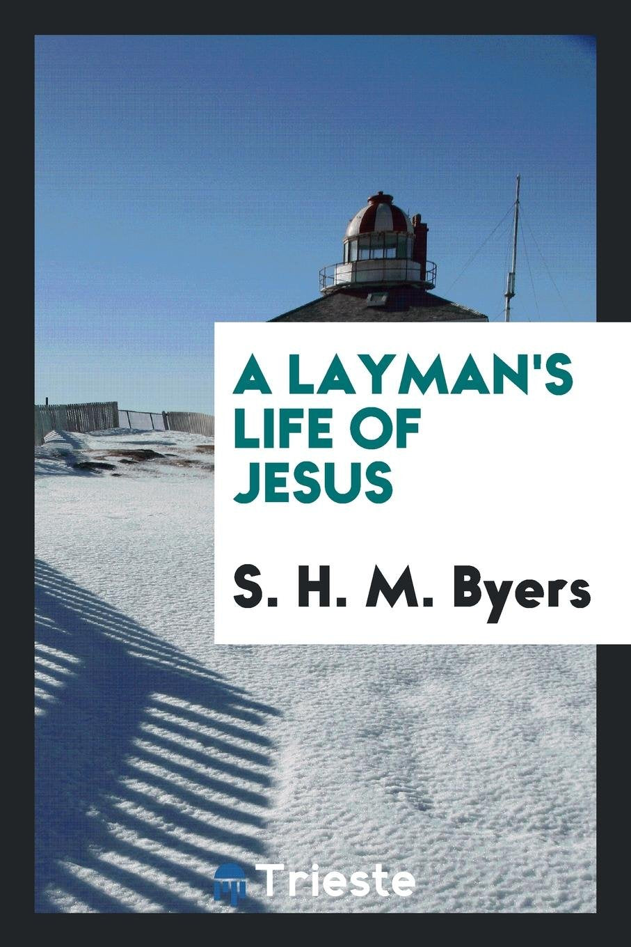 A Layman's Life of Jesus Social Sciences